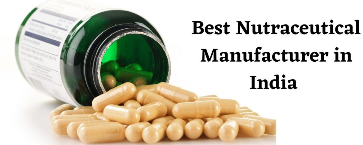 Best Nutraceuticals Manufacturers
